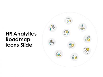 Hr analytics roadmap icons slide ppt powerpoint presentation model information