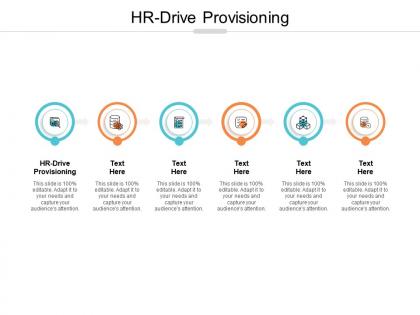 Hr drive provisioning ppt powerpoint presentation model tips cpb