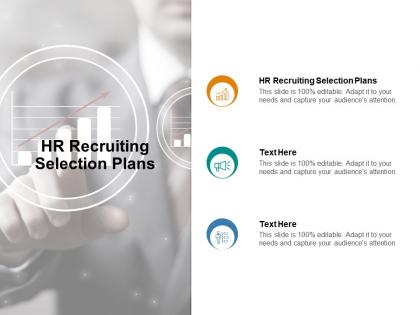 Hr recruiting selection plans ppt powerpoint presentation gallery designs cpb