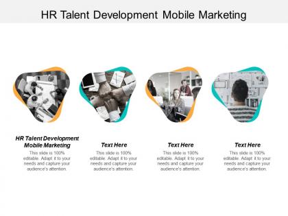 Hr talent development mobile marketing ppt powerpoint presentation ideas show cpb