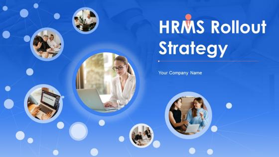 HRMS Rollout Strategy Powerpoint Presentation Slides