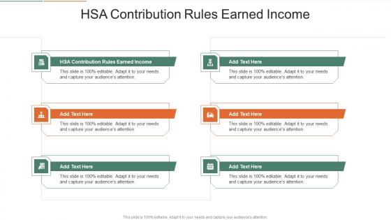 HSA Contribution Rules Earned Income In Powerpoint And Google Slides Cpb