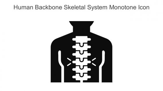 Human Backbone Skeletal System Monotone Icon In Powerpoint Pptx Png And Editable Eps Format