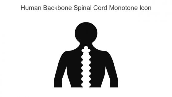 Human Backbone Spinal Cord Monotone Icon In Powerpoint Pptx Png And Editable Eps Format