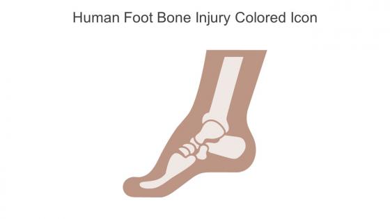Human Foot Bone Injury Colored Icon In Powerpoint Pptx Png And Editable Eps Format