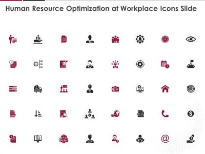 Human resource optimization at workplace icons slide ppt powerpoint presentation