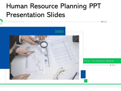 Human Resource Planning Ppt Presentation Slides Complete Deck