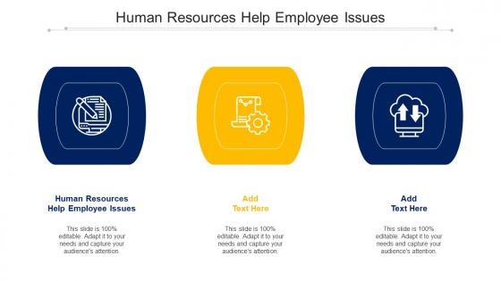 Human Resources Help Employee Issues Ppt Powerpoint Presentation Ideas Cpb