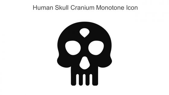 Human Skull Cranium Monotone Icon In Powerpoint Pptx Png And Editable Eps Format