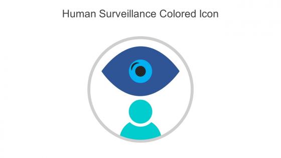 Human Surveillance Colored Icon In Powerpoint Pptx Png And Editable Eps Format