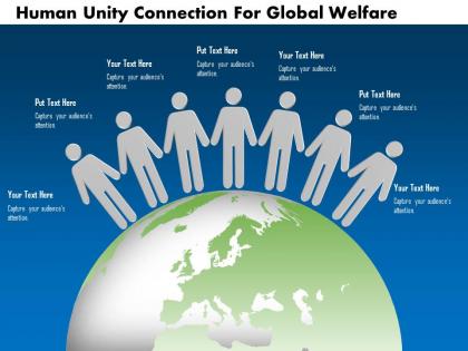 Human unity connection for global welfare ppt presentation slides