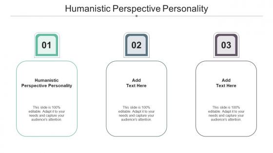 Humanistic Perspective Personality Ppt Powerpoint Presentation Icon Graphics Design Cpb