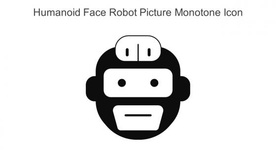 Humanoid Face Robot Picture Monotone Icon In Powerpoint Pptx Png And Editable Eps Format