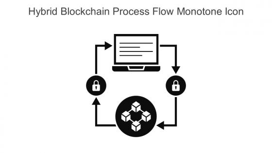 Hybrid Blockchain Process Flow Monotone Icon In Powerpoint Pptx Png And Editable Eps Format