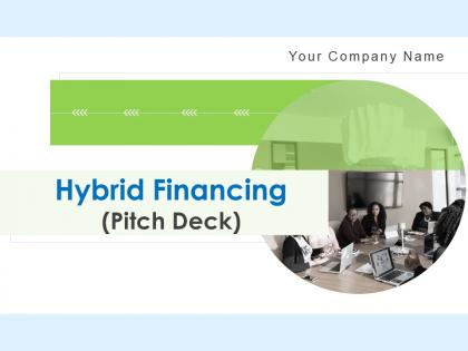 Hybrid financing pitch deck powerpoint presentation slides