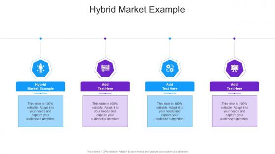 Hybrid Market Example In Powerpoint And Google Slides Cpb