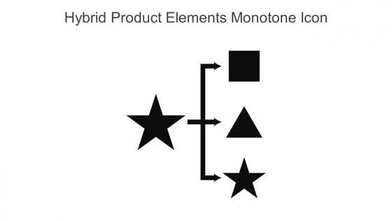 Hybrid Product Elements Monotone Icon In Powerpoint Pptx Png And Editable Eps Format