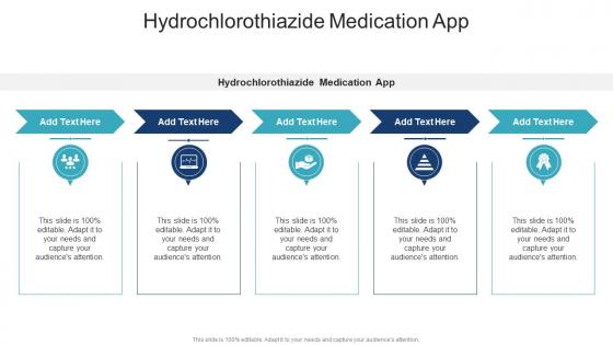 Hydrochlorothiazide Medication App In Powerpoint And Google Slides Cpb