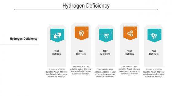 Hydrogen deficiency ppt powerpoint presentation styles examples cpb