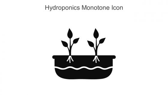 Hydroponics Monotone Icon In Powerpoint Pptx Png And Editable Eps Format
