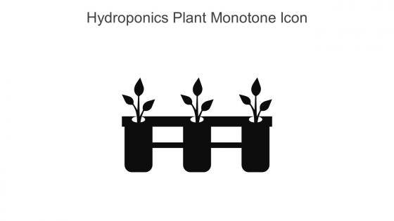 Hydroponics Plant Monotone Icon In Powerpoint Pptx Png And Editable Eps Format