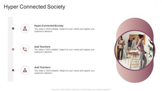 Hyper Connected Society In Powerpoint And Google Slides Cpb