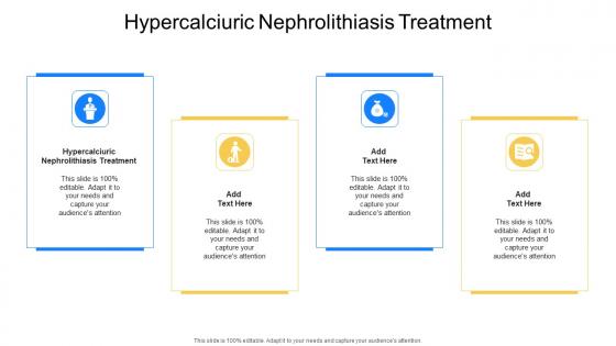 Hypercalciuric Nephrolithiasis Treatment In Powerpoint And Google Slides Cpb