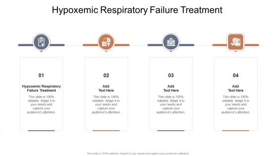 Hypoxemic Respiratory Failure Treatment In Powerpoint And Google Slides Cpb
