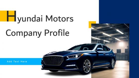 Hyundai Motors Company Profile Powerpoint Presentation Slides CP CD
