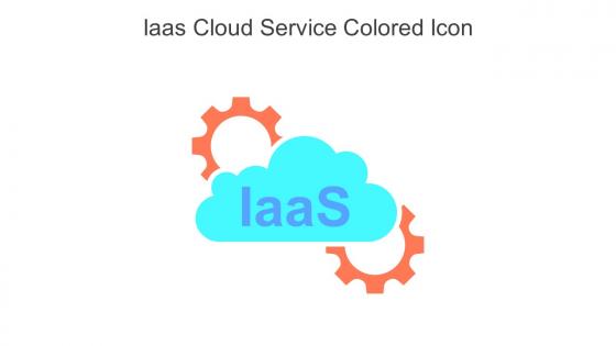 Iaas Cloud Service Colored Icon In Powerpoint Pptx Png And Editable Eps Format