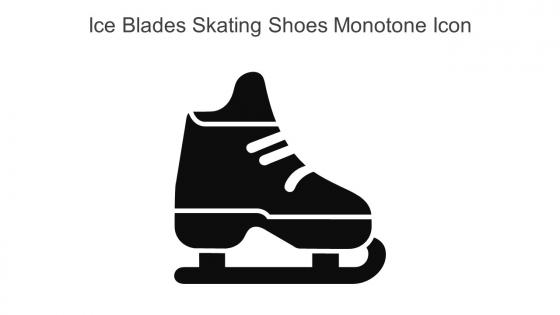 Ice Blades Skating Shoes Monotone Icon In Powerpoint Pptx Png And Editable Eps Format
