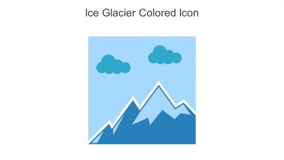 Ice Glacier Colored Icon In Powerpoint Pptx Png And Editable Eps Format