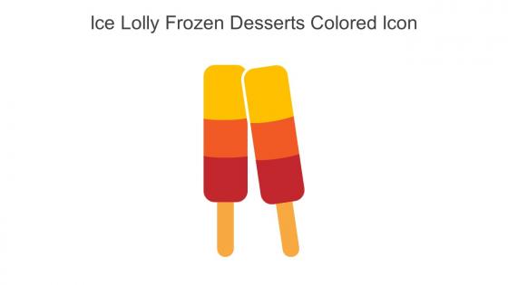 Ice Lolly Frozen Desserts Colored Icon In Powerpoint Pptx Png And Editable Eps Format