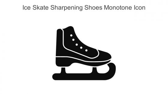 Ice Skate Sharpening Shoes Monotone Icon In Powerpoint Pptx Png And Editable Eps Format