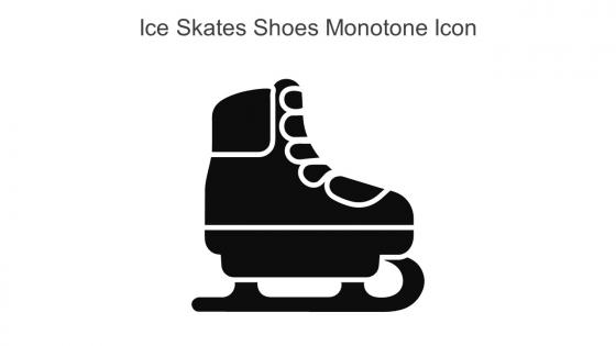 Ice Skates Shoes Monotone Icon In Powerpoint Pptx Png And Editable Eps Format