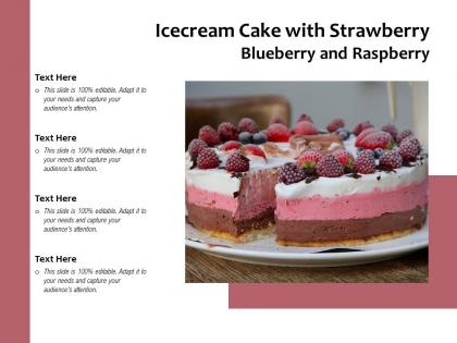 Icecream cake with strawberry blueberry and raspberry