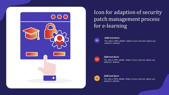 Icon For Adaption Of Security Patch Management Process For E Learning