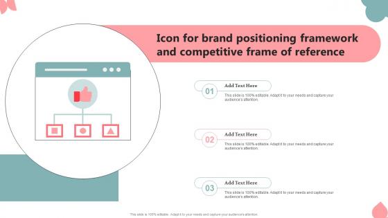 Icon For Brand Positioning Framework And Competitive Frame Of Reference