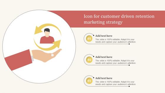 Icon For Customer Driven Retention Marketing Strategy