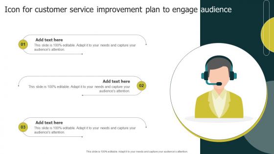 Icon For Customer Service Improvement Plan To Engage Audience