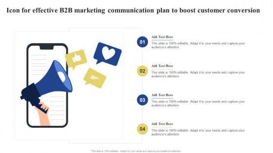 Icon For Effective B2B Marketing Communication Plan To Boost Customer Conversion