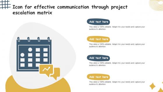 Icon For Effective Communication Through Project Escalation Matrix
