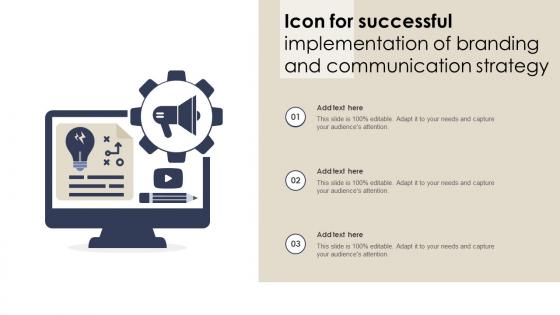 Icon For Successful Implementation Of Branding And Communication Strategy