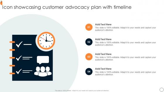 Icon Showcasing Customer Advocacy Plan With Timeline