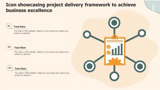 Icon Showcasing Project Delivery Framework To Achieve Business Excellence