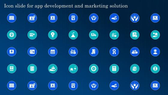 Icon Slide For App Development And Marketing Solution