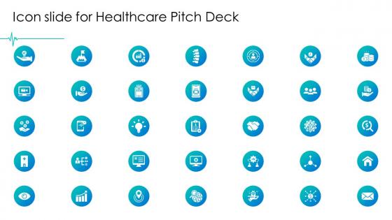 Icon slide for healthcare pitch deck ppt powerpoint presentation icon clipart images