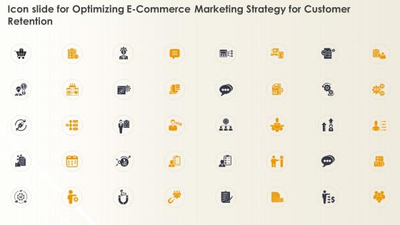 Icon Slide For Optimizing E Commerce Marketing Strategy For Customer Retention