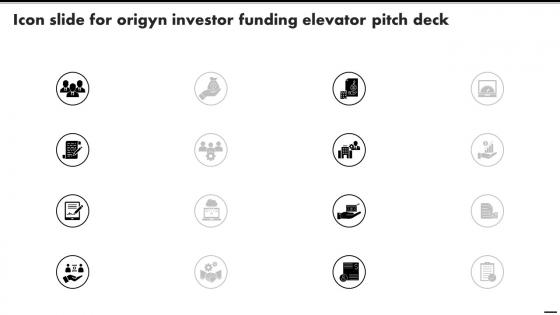 Icon Slide For Origyn Investor Funding Elevator Pitch Deck