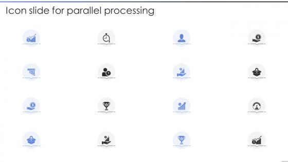 Icon Slide For Parallel Processing IT